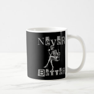 Caneca De Café Nunca Melhor Esqueleto Mensageiro Bebendo Café