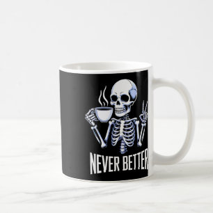 Caneca De Café Nunca Melhor Esqueletrizar Bebendo Café Halloween