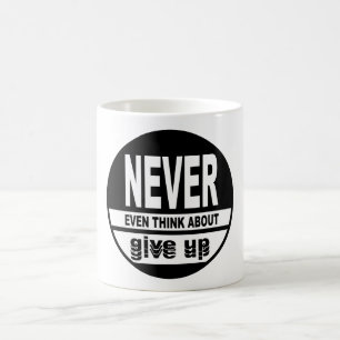 Caneca De Café Nunca pense em desistir