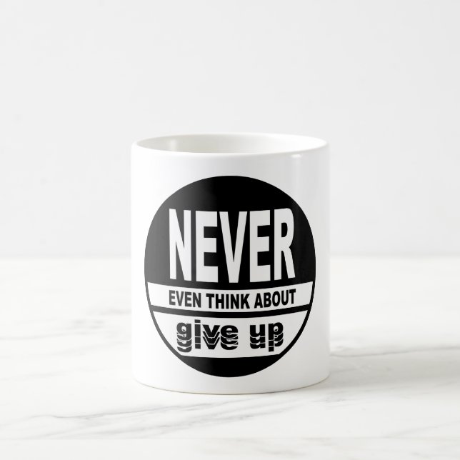 Caneca De Café Nunca pense em desistir (Centro)