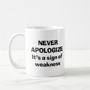 Caneca De Café nunca se desculpar