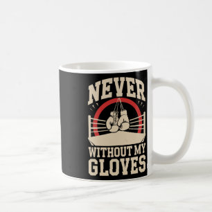 Caneca De Café Nunca Sem As Minhas Luvas Baixando O Esporte Borra