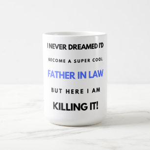 Caneca De Café Nunca Sonhei que me tornaria um pai super Legal em