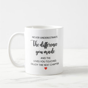Caneca De Café Nunca Subestime a Diferença que Você Fez