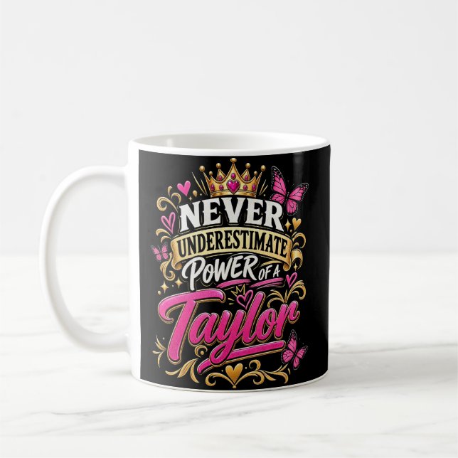 Caneca De Café Nunca Subestime o Poder de Um Taylor (Esquerda)