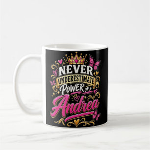 Caneca De Café Nunca Subestime o Poder de Uma Andrea