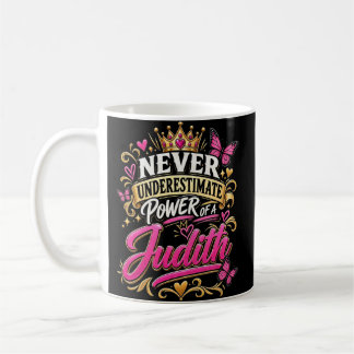 Caneca De Café Nunca Subestime o Poder de uma Judith