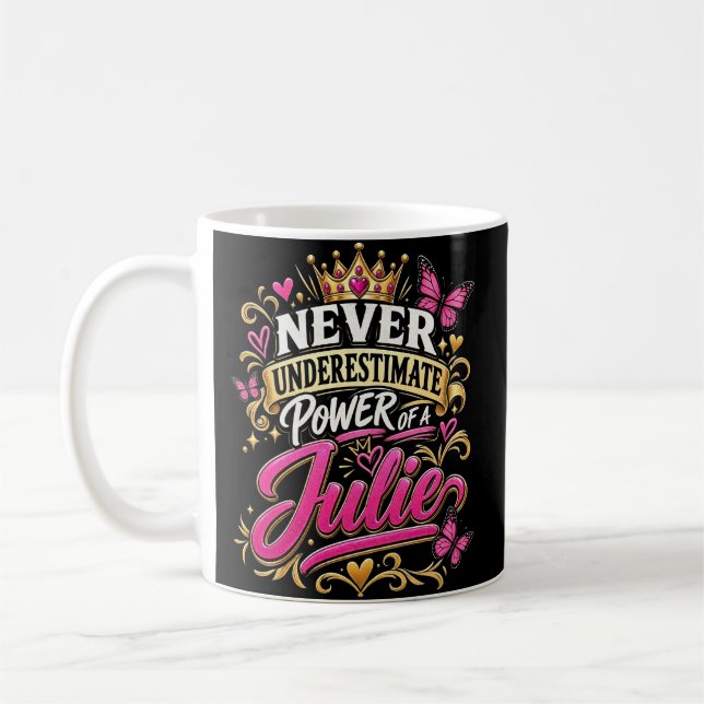 Caneca De Café Nunca Subestime o Poder de Uma Julie (Esquerda)