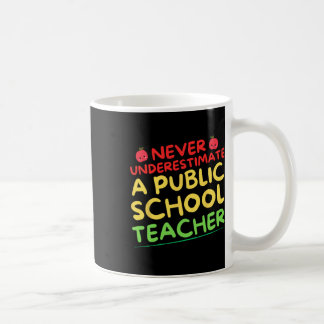 Caneca De Café Nunca Subestime Um Professor De Escola Pública Eng