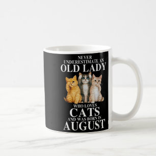 Caneca De Café Nunca Subestime Uma Velha Senhora Que Ama Gatos Na