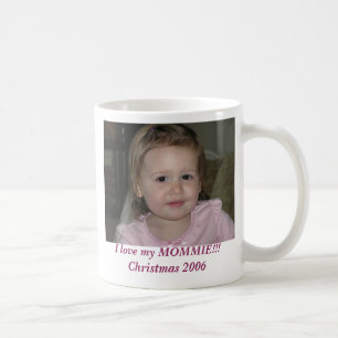 Caneca De Café O 21 de novembro 2006, eu amo meu MOMMIE!!! Natal