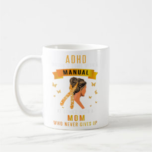 Caneca De Café O ADHD não vem com um transtorno manual da mãe, AD