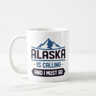 Caneca De Café O Alaska Está Ligando E Eu Preciso Ir