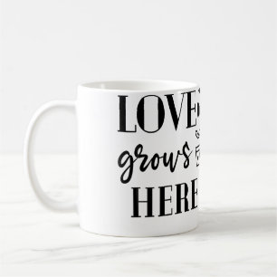 Caneca De Café O Amor Cresce Aqui Plantas Flor Amante Jardinagem