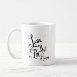 Caneca De Café O Amor Cresce Melhor Em Casas Pequenas