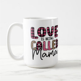 Caneca De Café O amor é chamado de Mama Café Mug