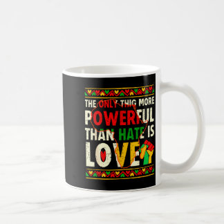 Caneca De Café O amor é mais poderoso que o ódio mês da história