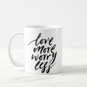 Caneca De Café O amor moderno mais se preocupa com uma citação me