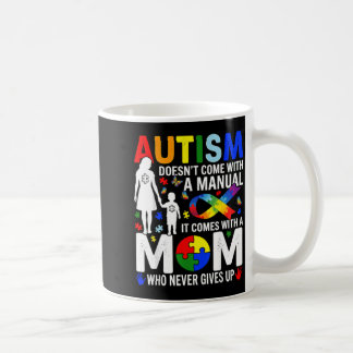 Caneca De Café O Autismo Não Vem com um Manual Vem com uma Mãe