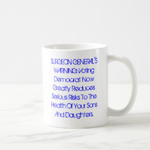 Caneca De Café O AVISO DO CIRURGIÃO GERAL: Voto Democrata agora