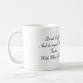 Caneca De Café O café da bebida e faz coisas estúpidas - caneca