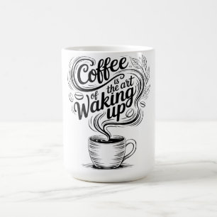 Caneca De Café O café é a arte de acordar
