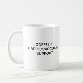 CANECA DE CAFÉ O CAFÉ É APOIO CARDIOVASCULAR
