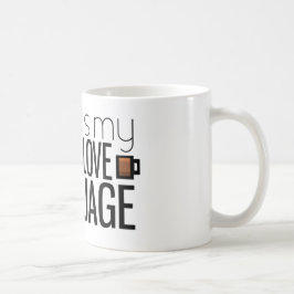 Caneca De Café O café é minha língua do amor