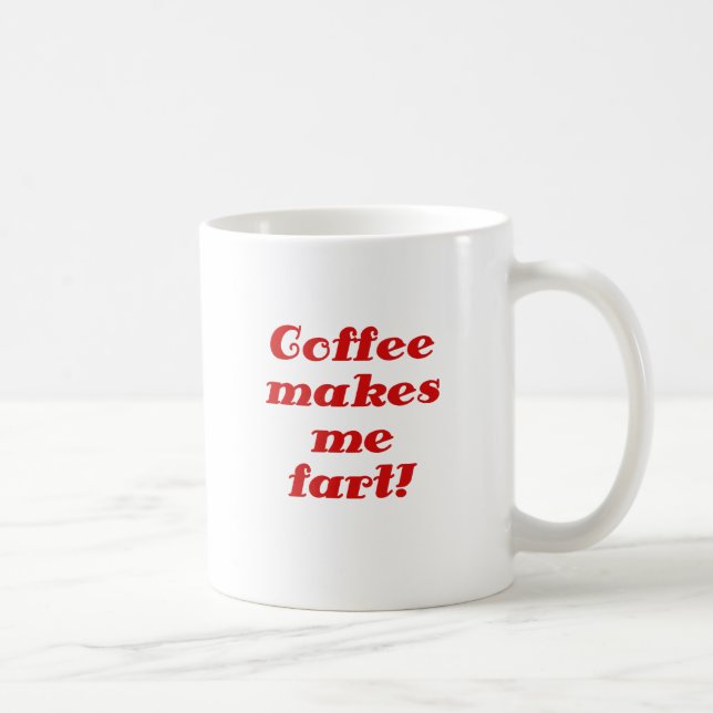 Caneca De Café O café faz-me Fart (Direita)