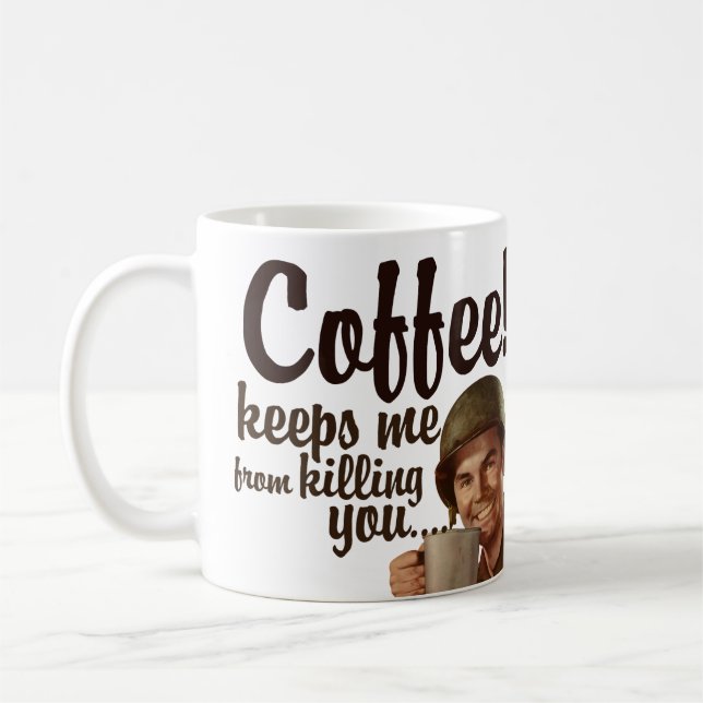 Caneca De Café O café me mantém a matar você (Esquerda)