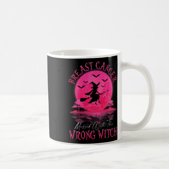 Caneca De Café O Câncer Mexeu Com a Bruxa Errada no Halloween Mul (Direita)