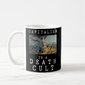 Caneca De Café O Capitalismo É Um Anti-Capitalista Causado Pela M