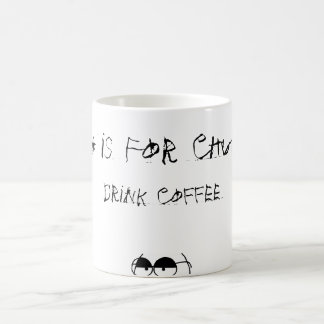 Caneca De Café O chá é para Chumps
