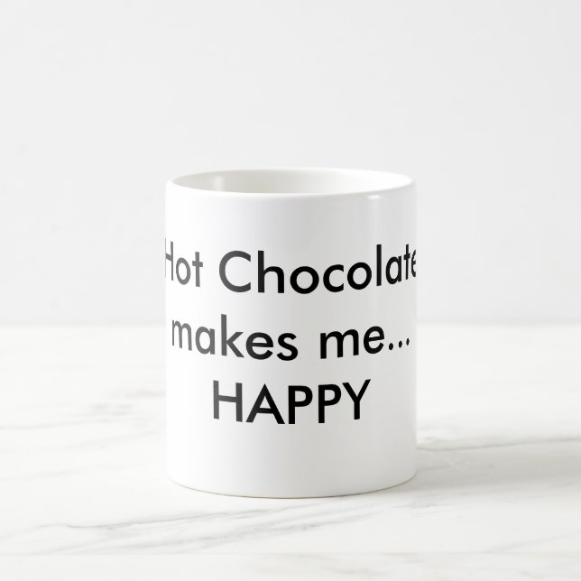 Caneca De Café O chocolate quente faz-me… FELIZ (Centro)