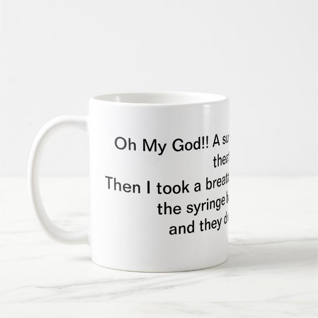 Caneca De Café O cirurgião quase morreu. (Esquerda)
