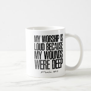 Caneca De Café O culto é alto porque as feridas são profundas sal