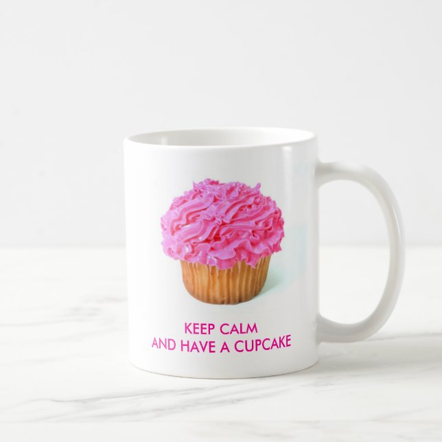 Caneca De Café o cupcake, MANTEM CALMAND PARA COMER UM CUPCAKE (Direita)