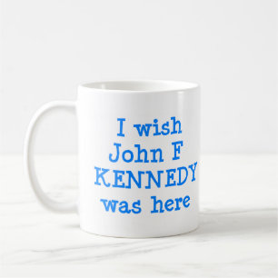 Caneca De Café o desejo john f kennedy estava aqui