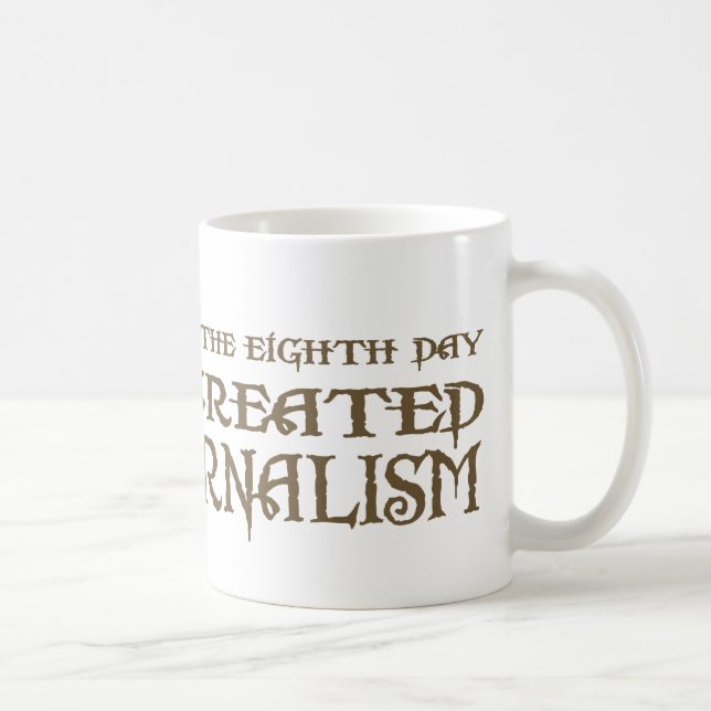 Caneca De Café O deus criou o jornalismo (Direita)