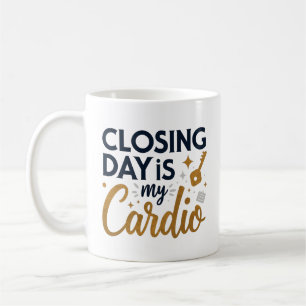 Caneca De Café O dia de encerramento é o meu corretor de cardio