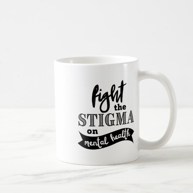Caneca De Café O Estigma Saúde Mental Consciencializar Problemas  (Direita)