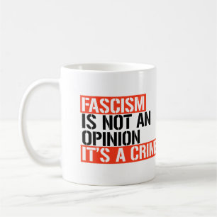 Caneca De Café O fascismo não é uma opinião