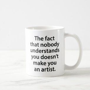 Caneca De Café O fato de que ninguém entende que você não faz