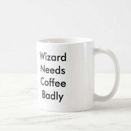 Caneca De Café O feiticeiro precisa o café mal