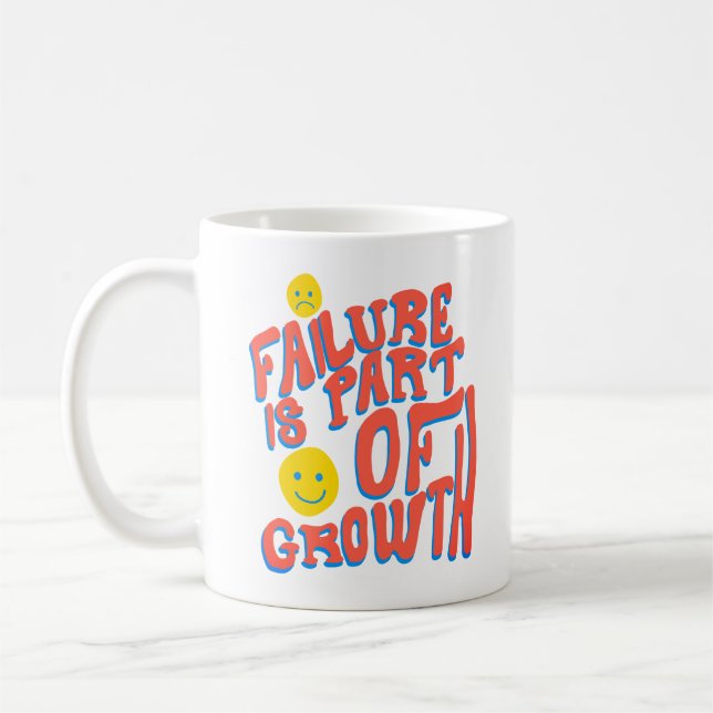 Caneca De Café O Fracasso Faz Parte do Crescimento – Clássico Mot (Esquerda)
