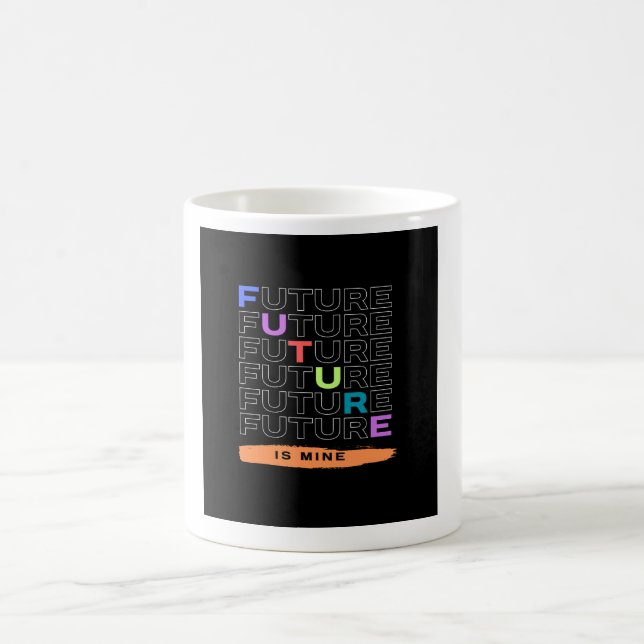 Caneca De Café O Futuro É Meu (Centro)