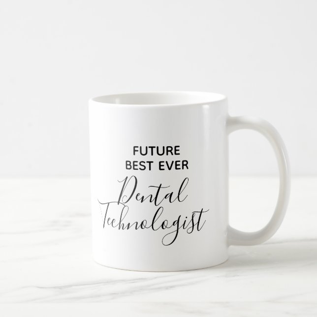 Caneca De Café O futuro moderno é o melhor tecnólogo dentário (Direita)