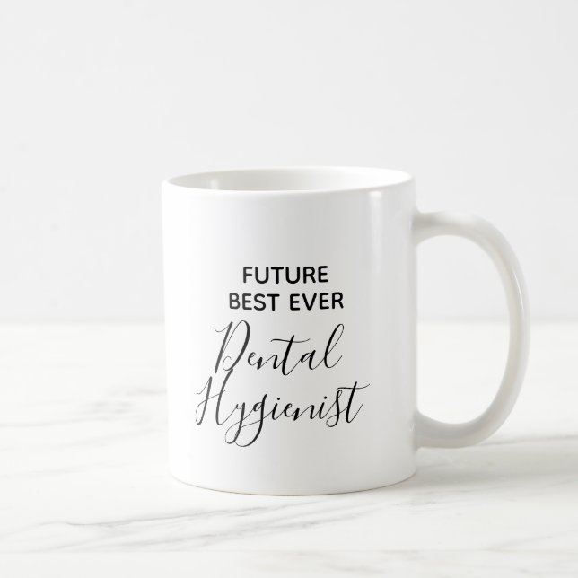 Caneca De Café O Futuro Moderno Melhor Higienista Dental (Direita)