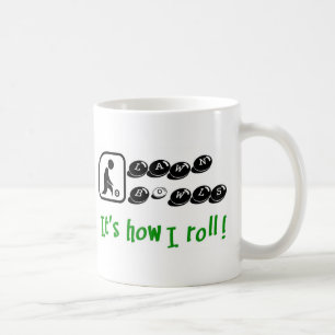 Caneca De Café O gramado rola - é como eu rolo