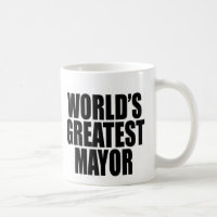 O grande Mayor do mundo